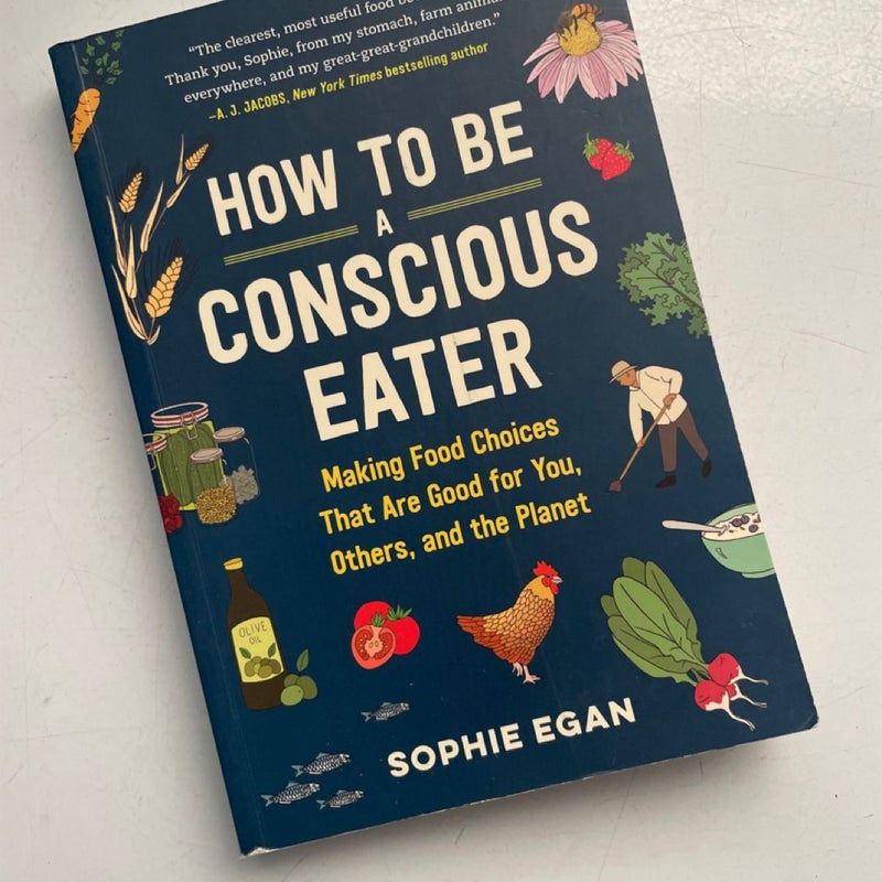 How to Be a Conscious Eater