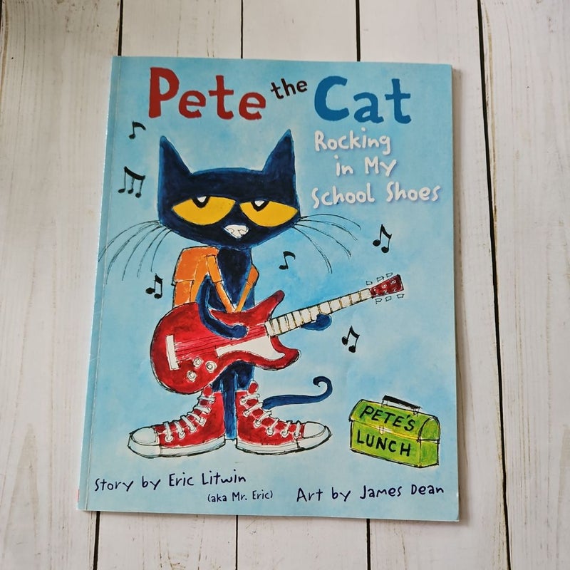 Pete the Cat Rocking in My School Shoes