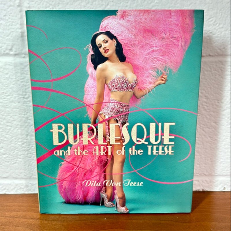 Burlesque and the Art of the Teese/Fetish and the Art of the Teese