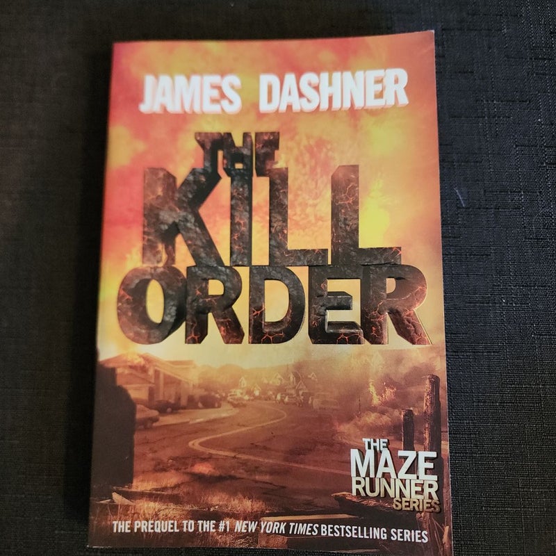 The Kill Order (Maze Runner, Book Four; Origin)