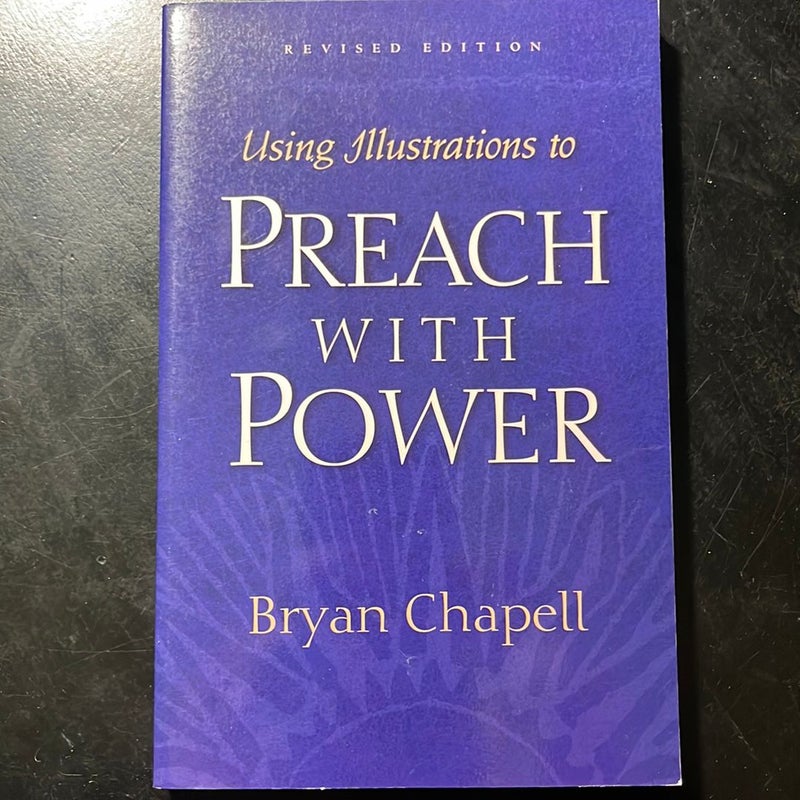 Using Illustrations to Preach with Power (Revised Edition)