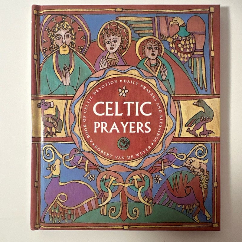 Celtic Prayers Book of Celtic Devotion Daily Prayers.. by Robert Van De Weyer HC