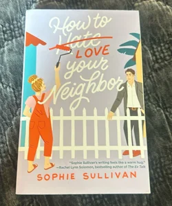 How to Love Your Neighbor