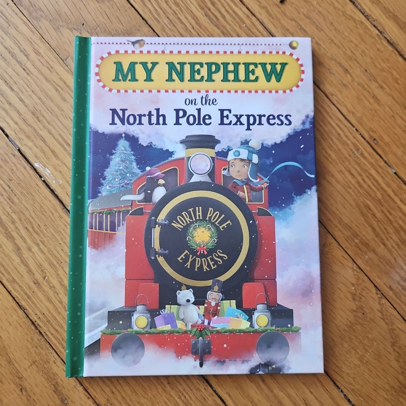 My Nephew on the North Pole Express