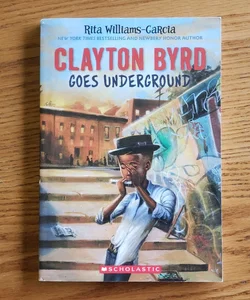 Clayton Byrd Goes Underground 