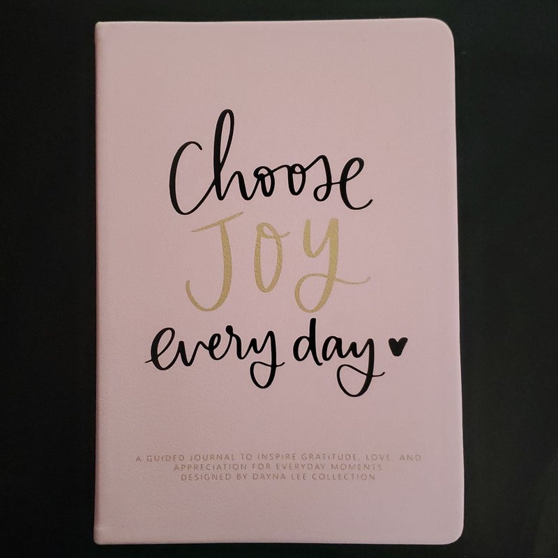 Choose Joy Everyday