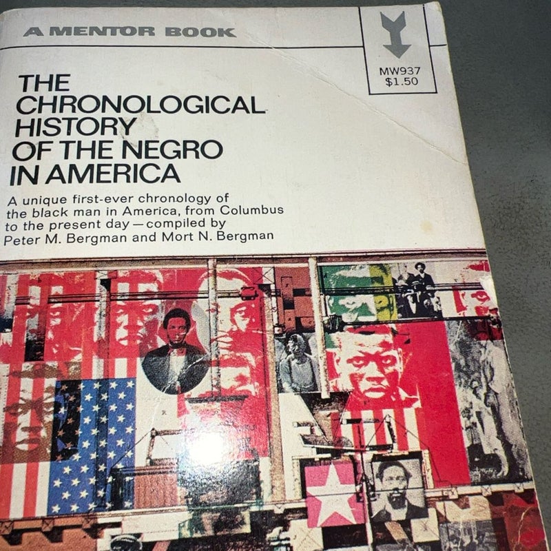 The chronological history of the Negro in America