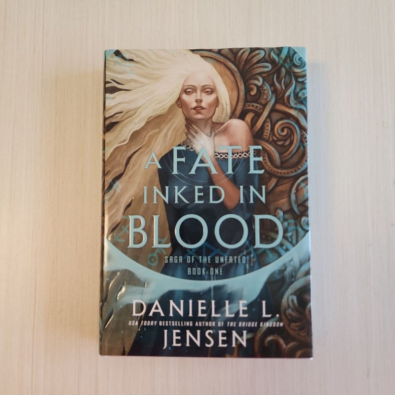 A Fate Inked in Blood by Danielle L. Jensen 1st/1st