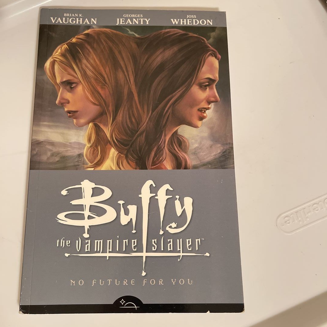 Buffy the Vampire Slayer Season 8 Volume 2: No Future for You