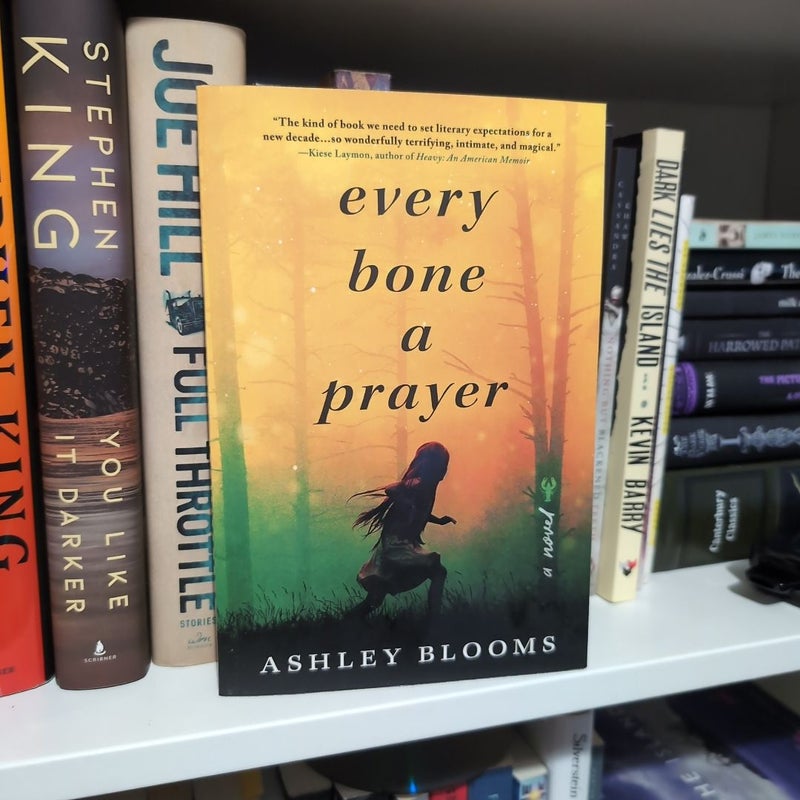 Every Bone a Prayer