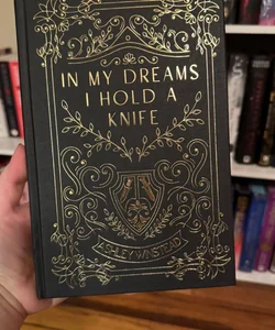 In My Dreams I Hold a Knife