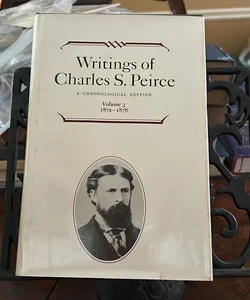Writings of Charles S. Peirce: a Chronological Edition, Volume 3