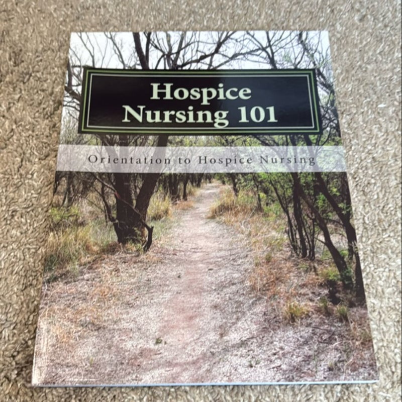 Hospice Nursing 101