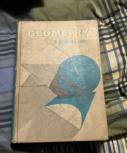 Geometry: A Modern Course