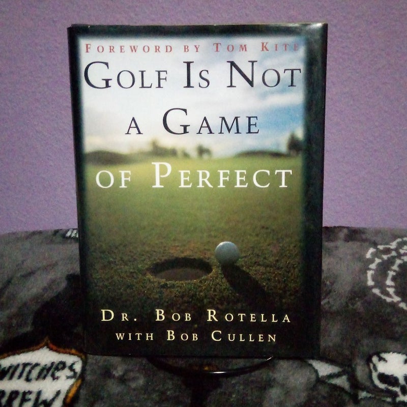 Golf Is Not a Game of Perfect
