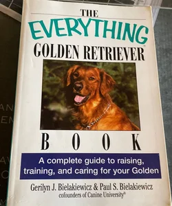 The Everything Golden Retriever Book 