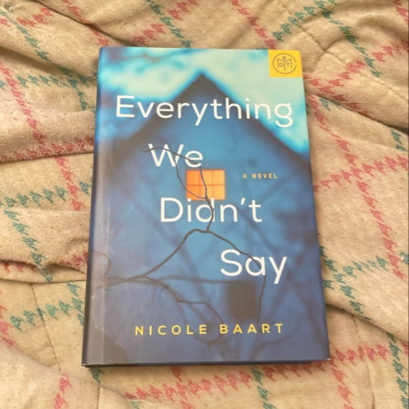 Everything We Didn’t Say