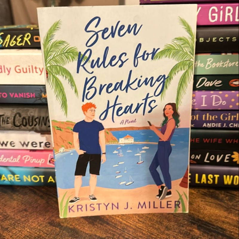 Seven Rules for Breaking Hearts