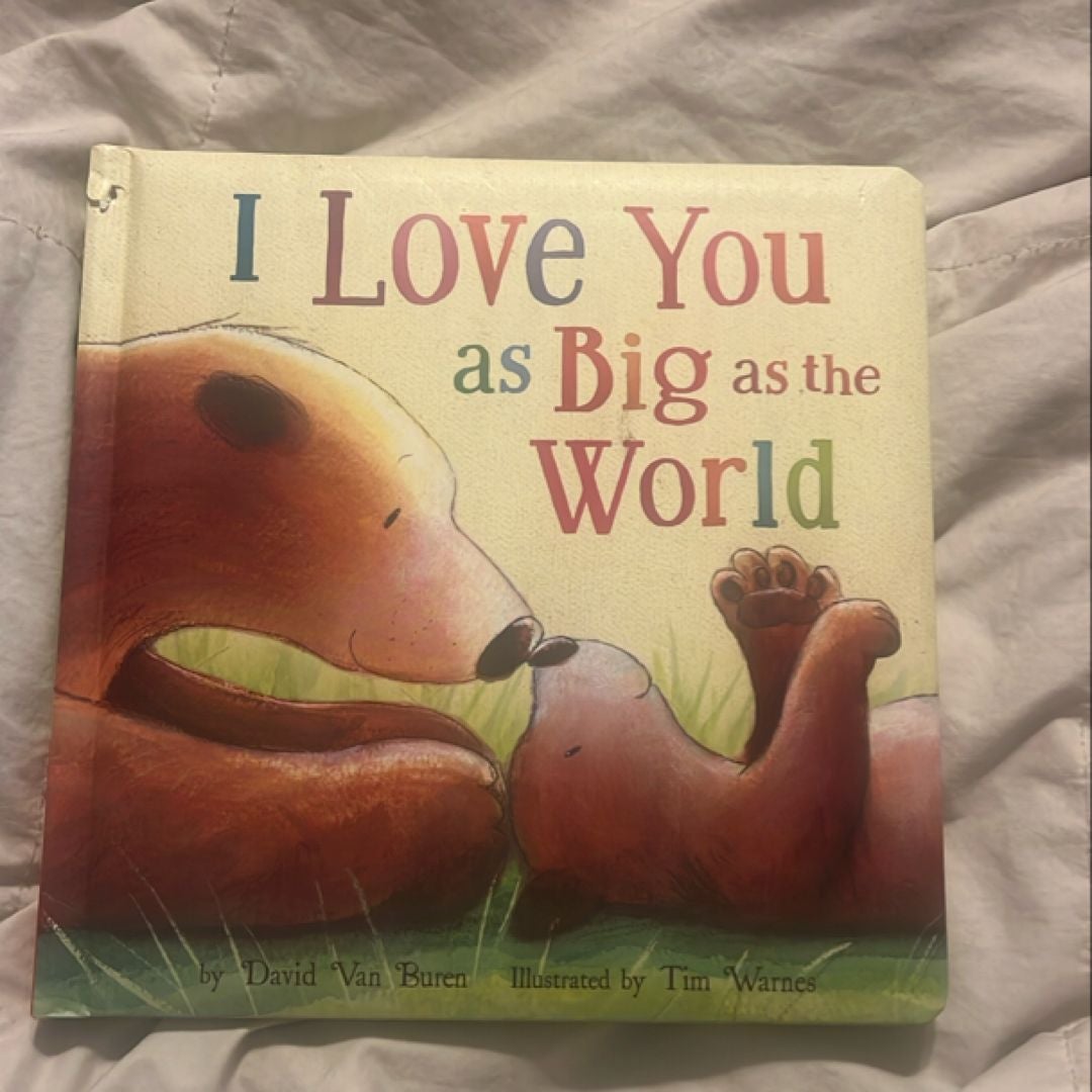 I Love You As Big As the World