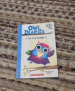 Eva in the Spotlight: a Branches Book (Owl Diaries #13)