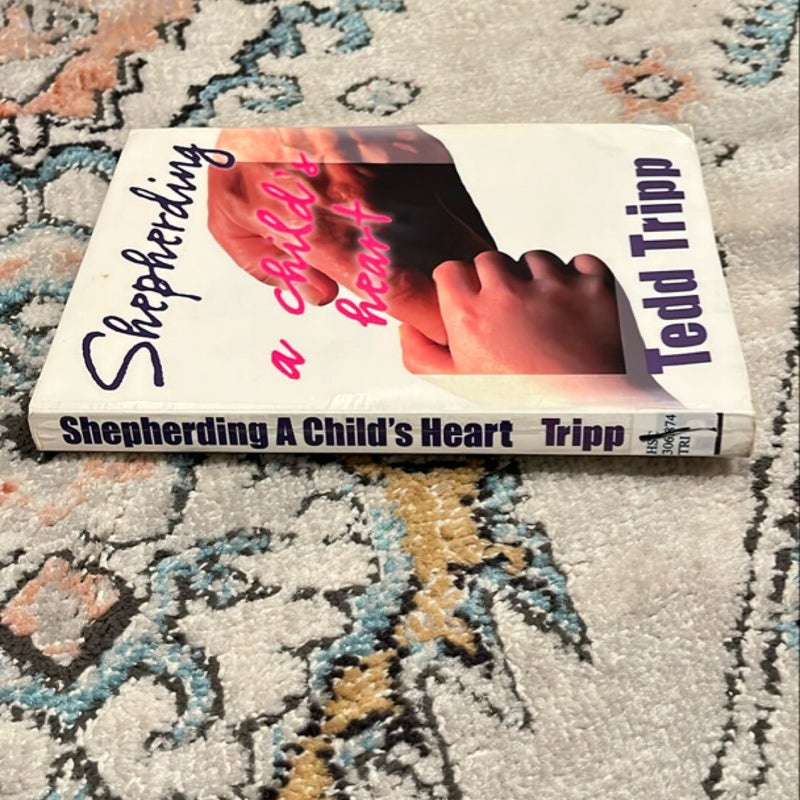 Shepherding a Child's Heart