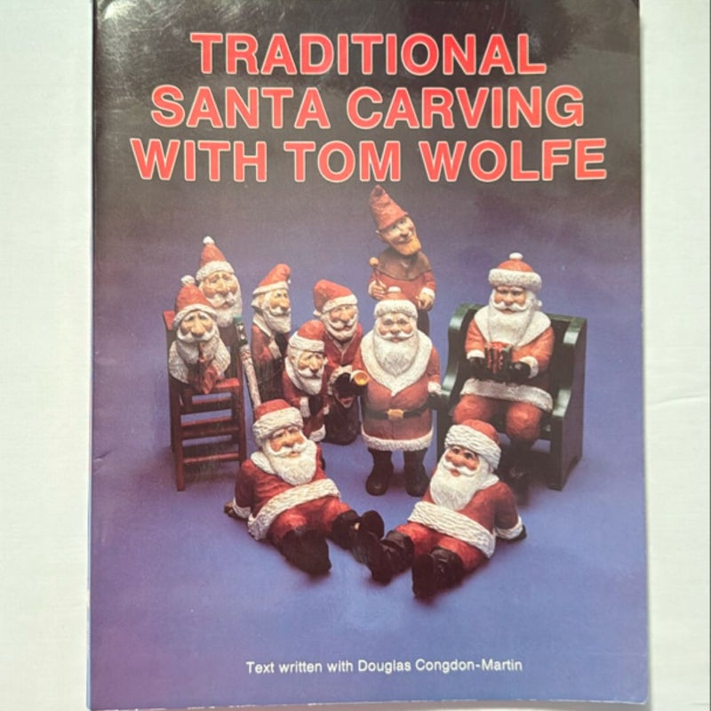 Traditional Santa Carving with Tom Wolfe