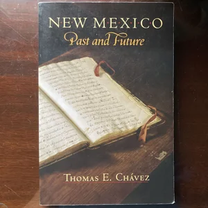 New Mexico Past and Future