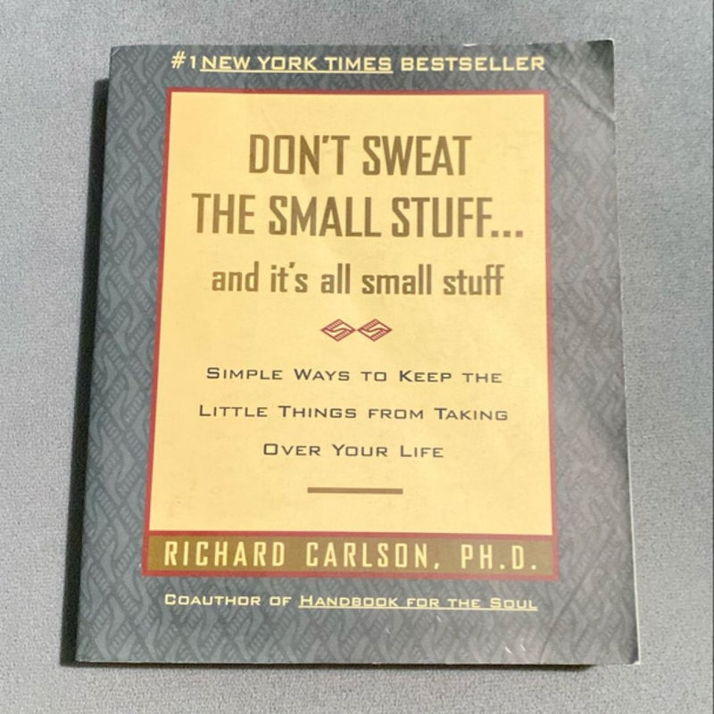 Don't Sweat the Small Stuff ... and It's All Small Stuff