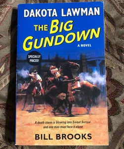 Dakota Lawman: the Big Gundown