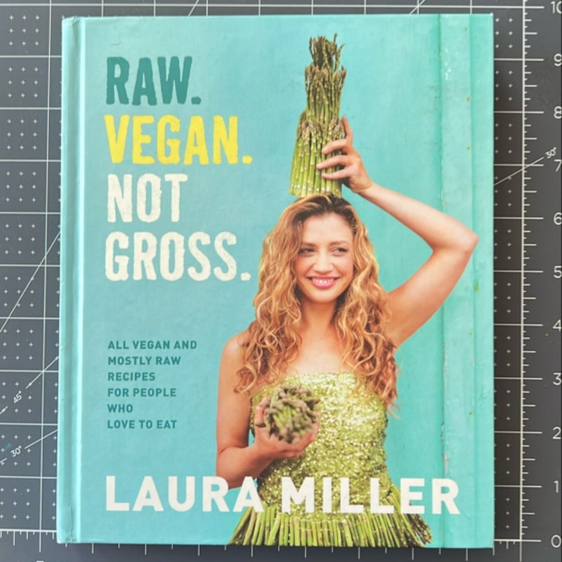 Raw. Vegan. Not Gross