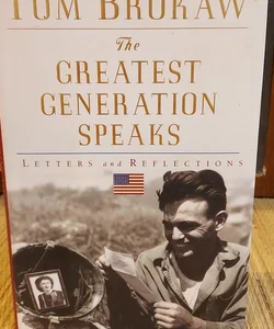 The Greatest Generation Speaks