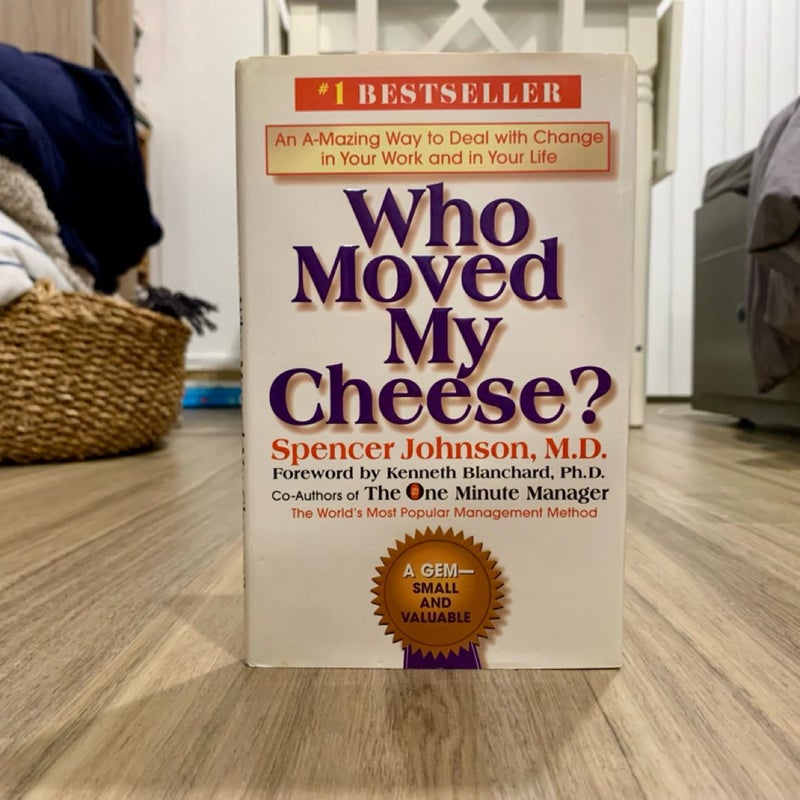 Who Moved My Cheese?
