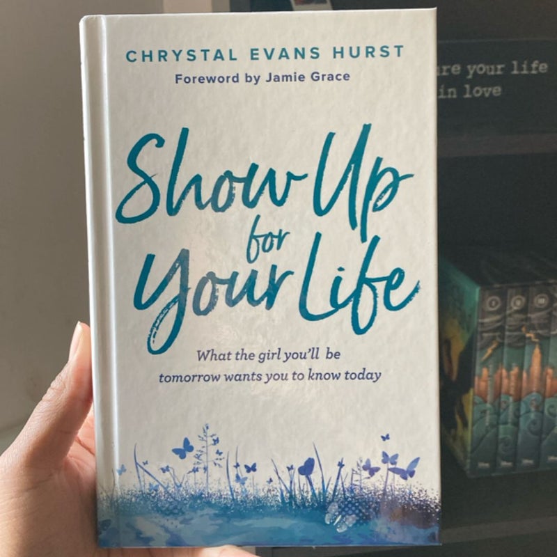 Show up for Your Life