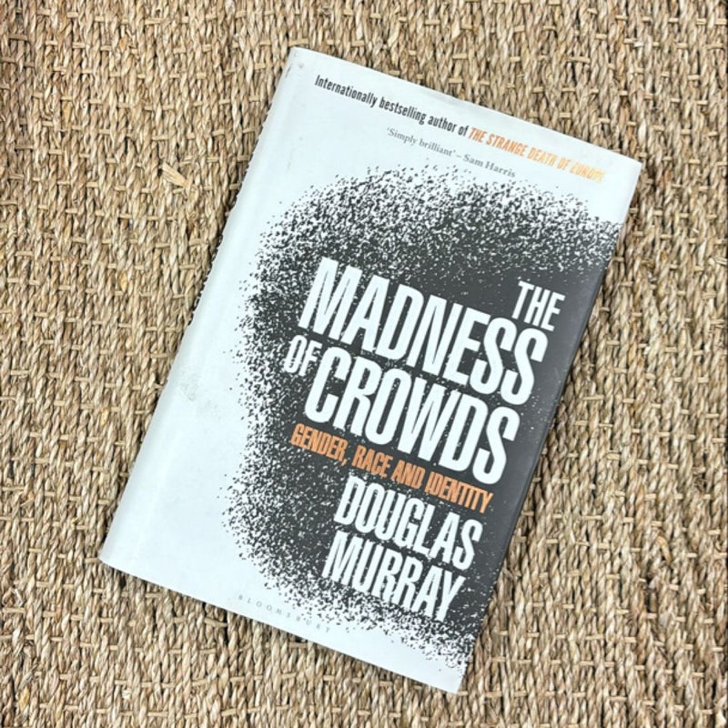 The Madness of Crowds