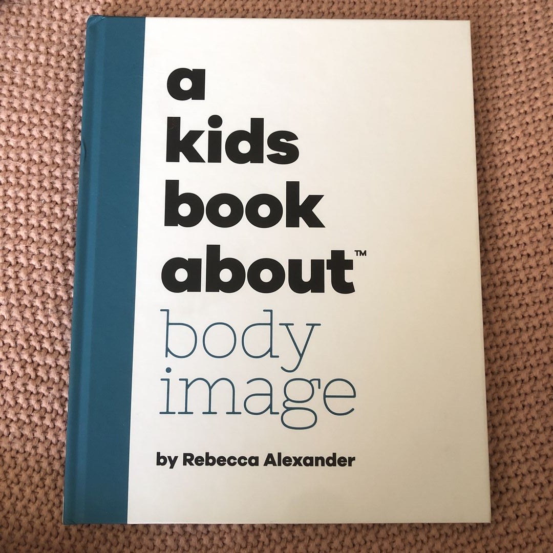A Kids Book about Body Image