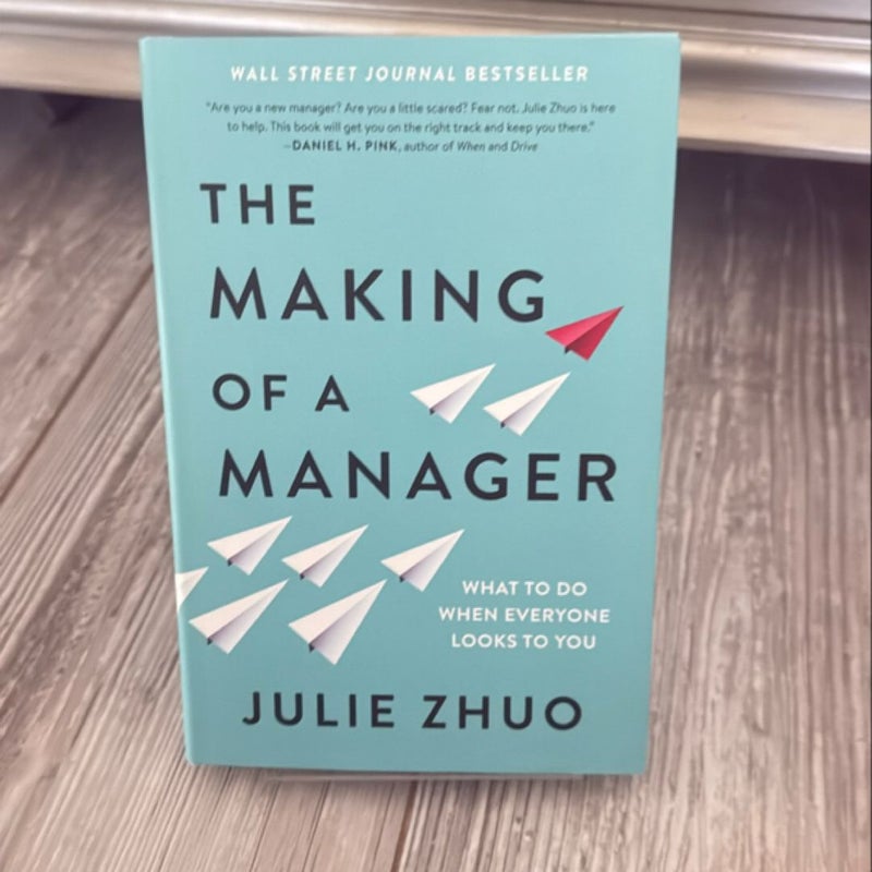 The Making of a Manager