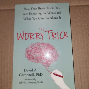 The Worry Trick