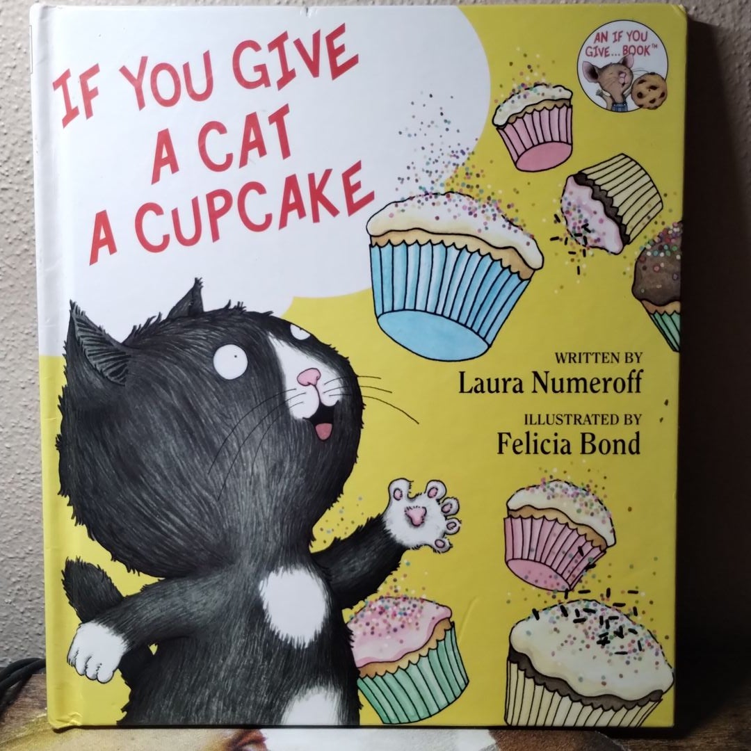 If You Give a Cat a Cupcake