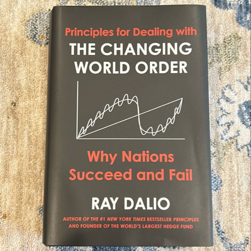 Principles for Dealing with the Changing World Order