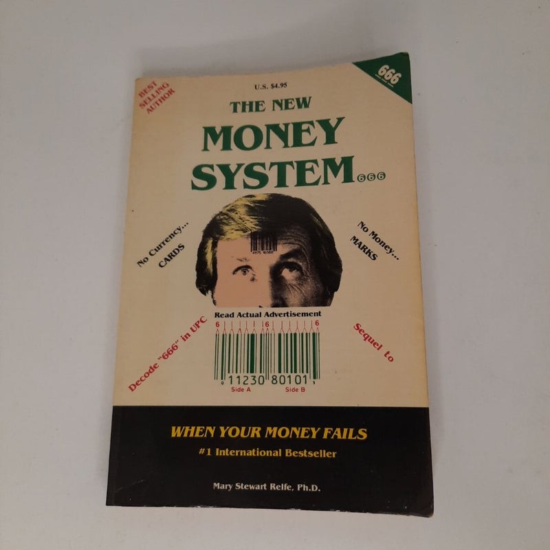 The New Money System: 666  (1st Edition)