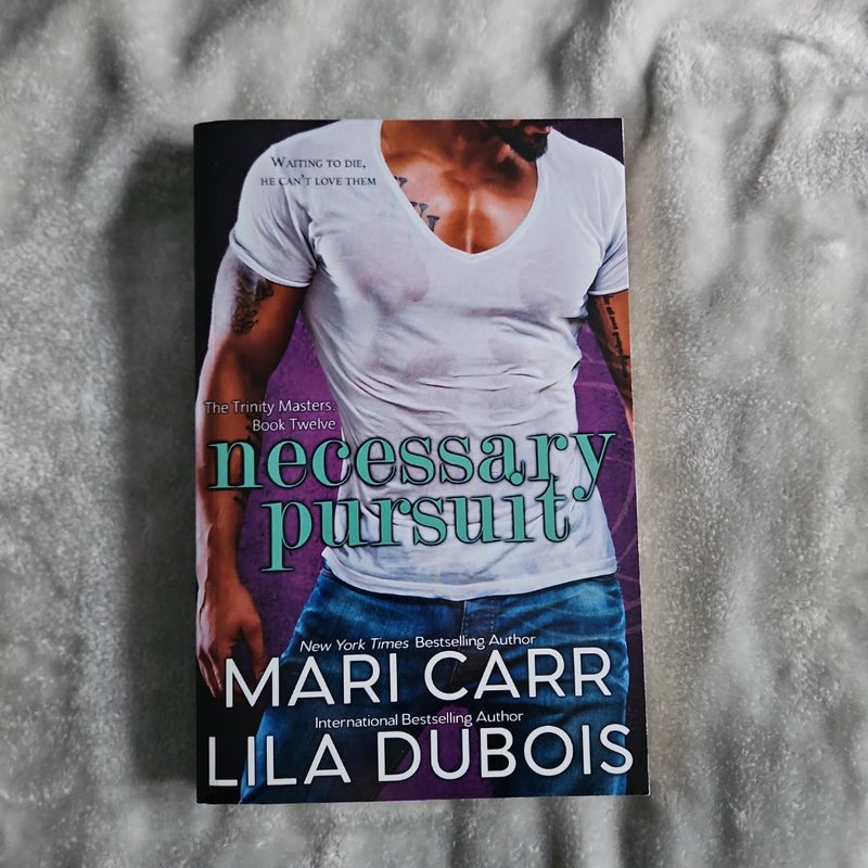 Necessary Pursuit by Mari Carr & Lila Dubois signed