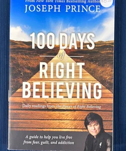 100 Days of Right Believing