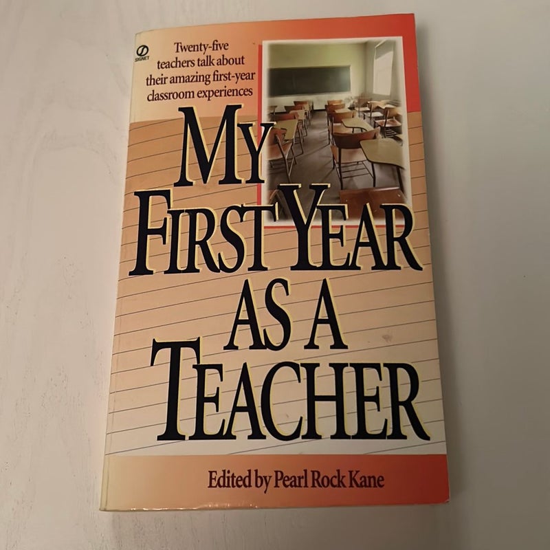 My First Year As a Teacher 