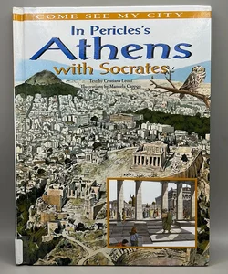 In Pericles' Athens with Socrates