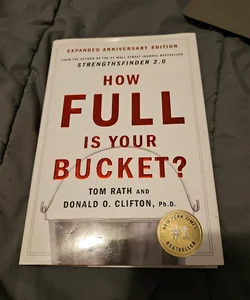 How Full Is Your Bucket? Expanded Anniversary Edition