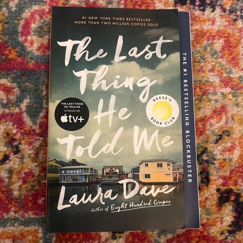 The Last Thing He Told Me: A Novel by Dave, Laura , paperback Very good