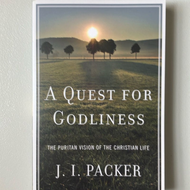 A Quest for Godliness