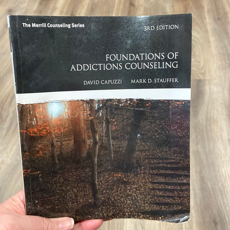 Foundations of Addictions Counseling