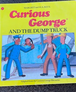 Curious George and the Dump Truck