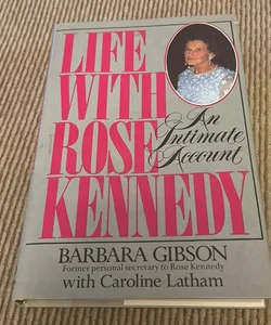 Life With Rose Kennedy